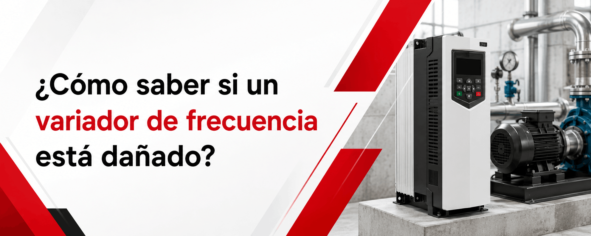 ¿Cómo saber si un variador de frecuencia está dañado?