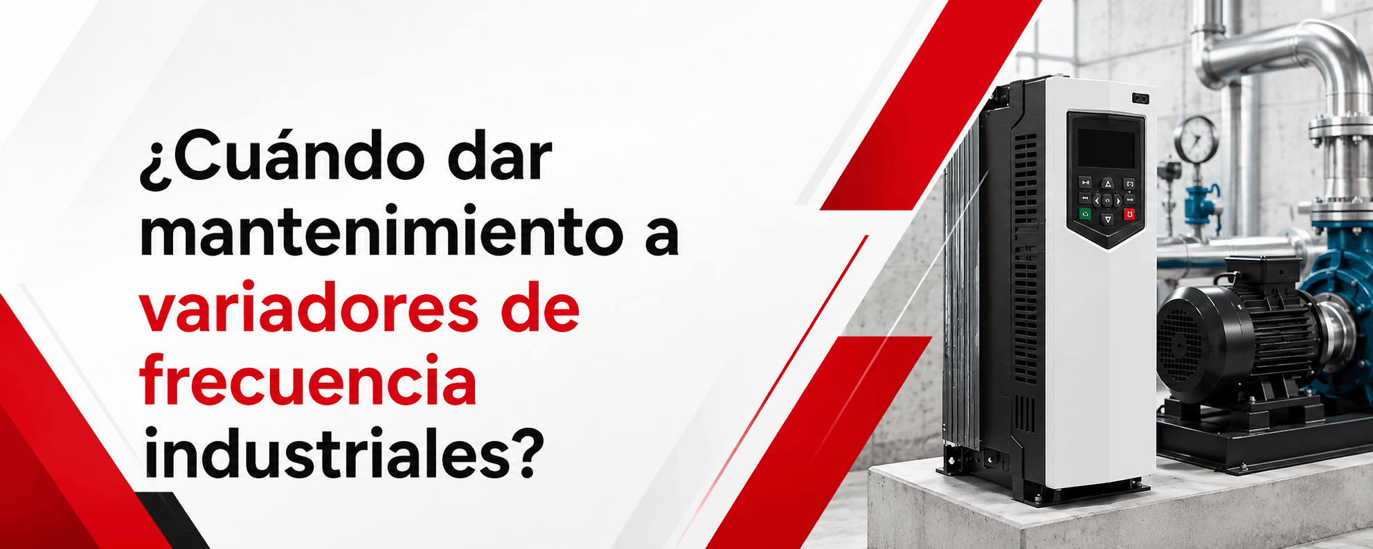 cuando-dar-mantenimiento-a-variadores-de-frecuencia-industriales